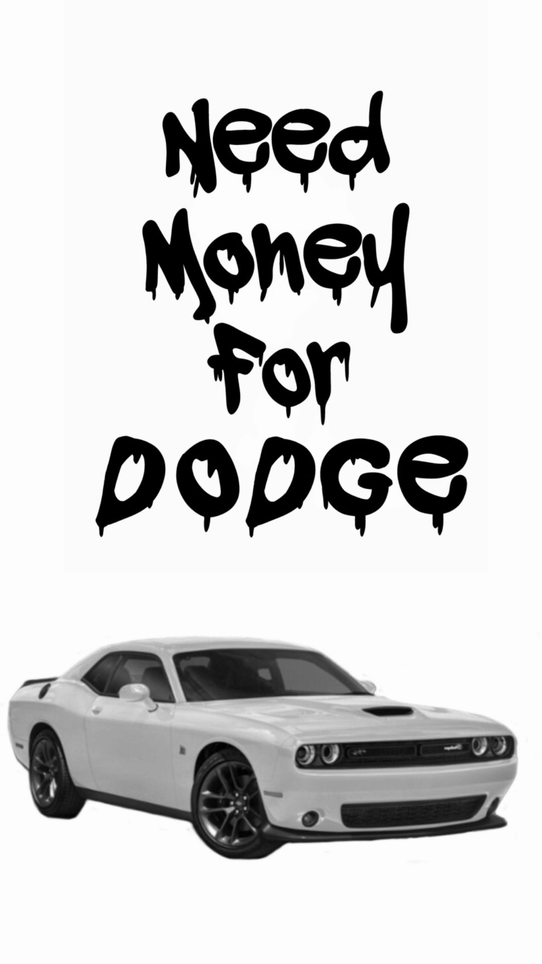 #money #dodge
